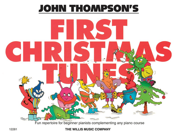 John Thompson's Easiest Piano Course First Christmas Tunes
