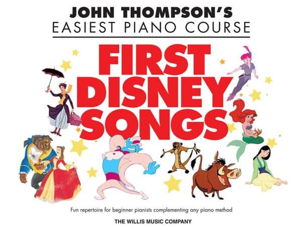 John Thompson's Easiest Piano Course First Disney Songs