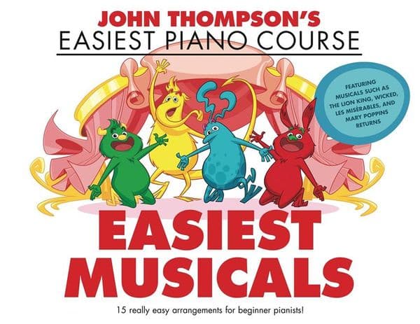 John Thompson's Easiest Piano Course: Musicals