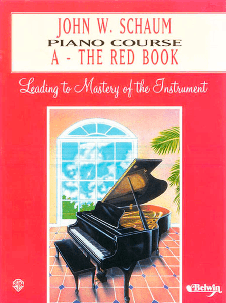 John W Schaum Piano Course Book A - The Red Book