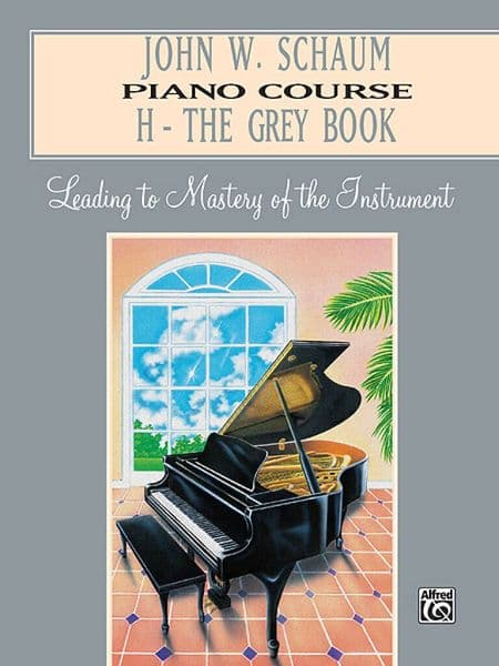 John W Schaum Piano Course Book H - The Grey Book