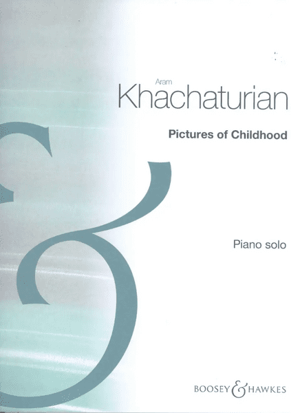 Khachaturian: Pictures of Childhood