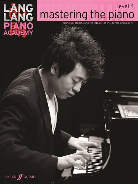Lang Lang Piano Academy - Mastering The Piano Level 4