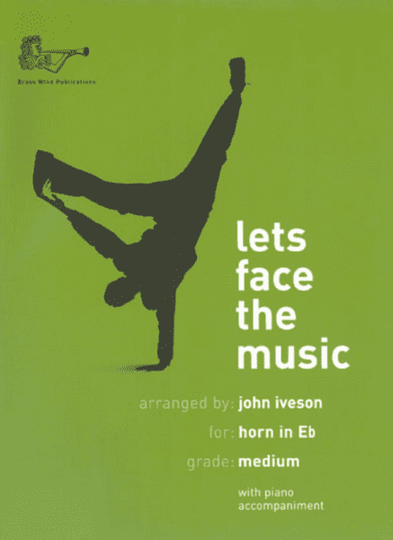 Let's Face The Music - Eb Horn