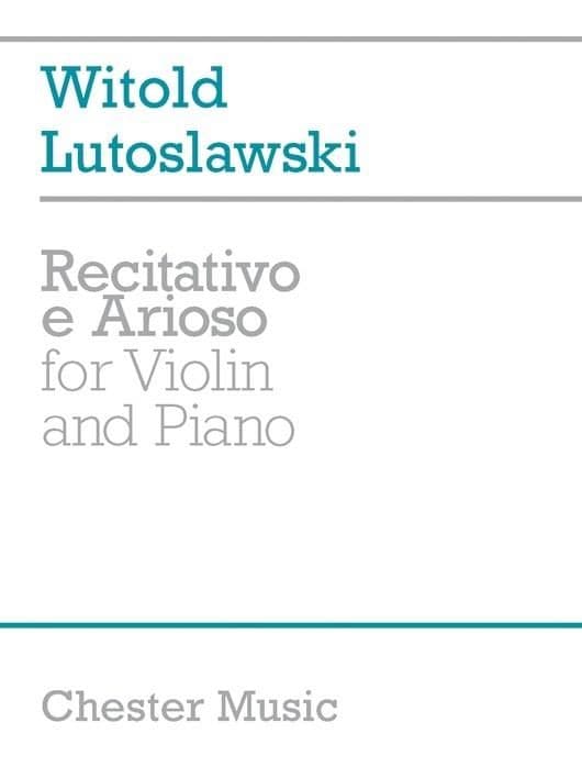 Lutoslawski: Recitativo & Arioso