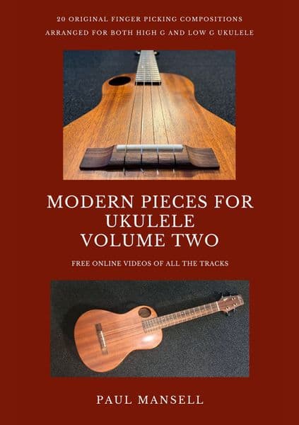 Modern Pieces for Ukulele Volume 2 by Paul Mansell