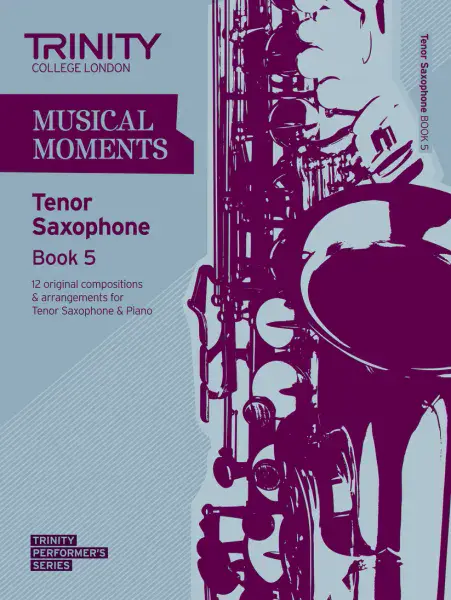 Musical Moments - Tenor Saxophone Book 5