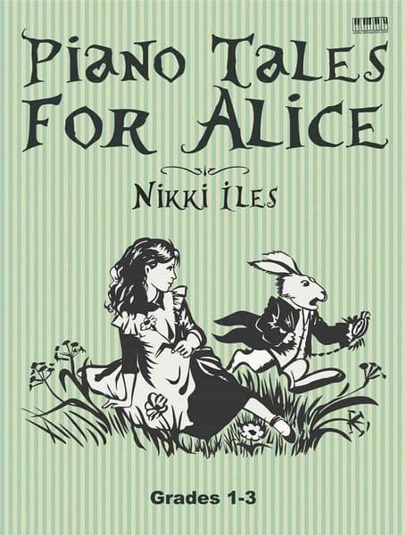 Nikki Iles: Piano Tales for Alice