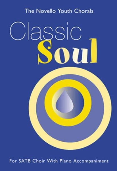 Novello Youth Chorals: Classic Soul (SATB)