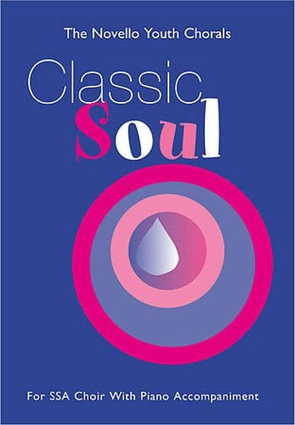 Novello Youth Chorals: Classic Soul (SSA)