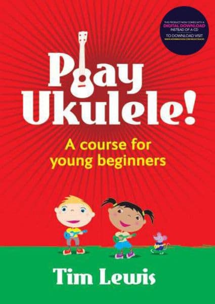 Play Ukulele! A Course for Young Beginners