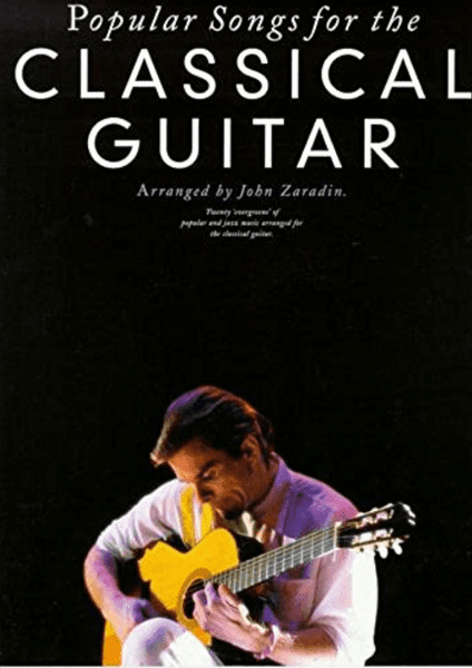 Popular Songs For The Classical Guitar