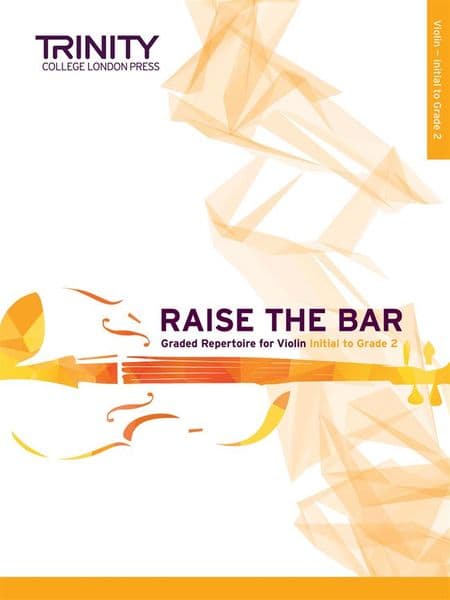 Raise The Bar Violin Initial to Grade 2