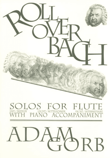Roll Over Bach - Solos for Flute