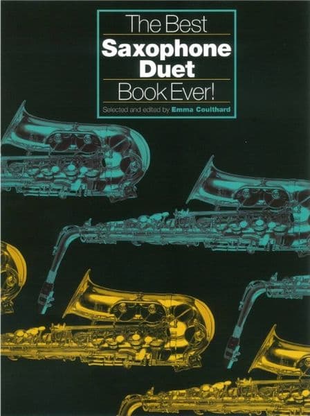 The Best Saxophone Duet Book Ever!