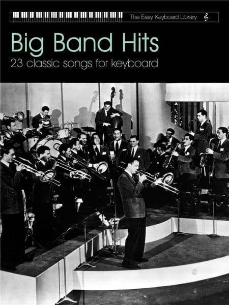 The Easy Keyboard Library Big Band Hits