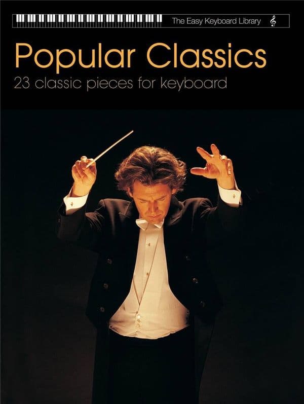 The Easy Keyboard Library Popular Classics
