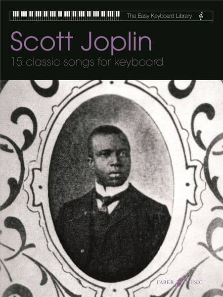 The Easy Keyboard Library Scott Joplin