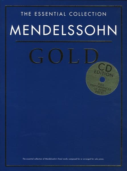 The Essential Collection: Mendelssohn Gold