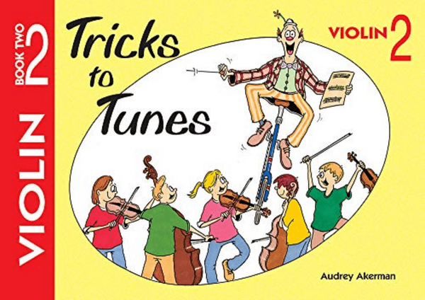 Tricks To Tunes Violin Book 2