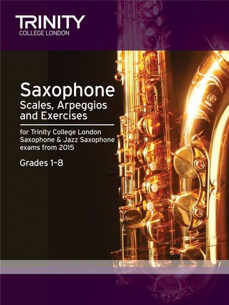 Trinity Saxophone & Jazz Saxophone Scales, Arpeggios & Exercises