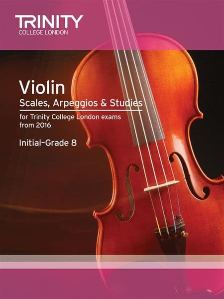 Trinity Violin Scales , Arpeggios & Studies