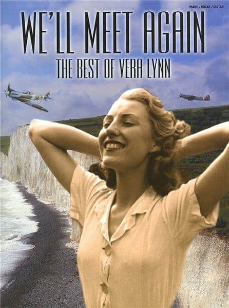 We'll Meet Again: The Best of Vera Lynn