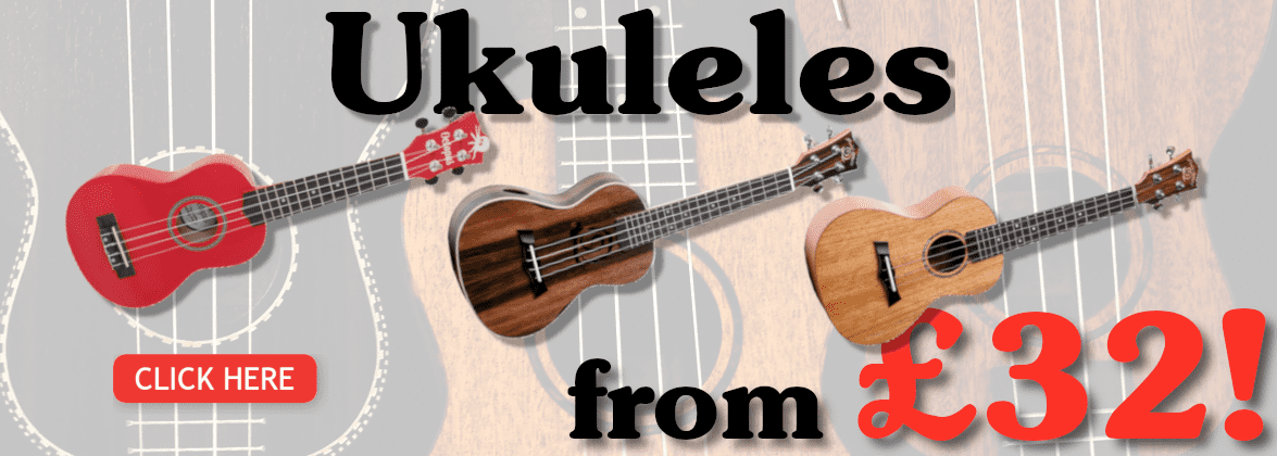 Ukuleles from £32!