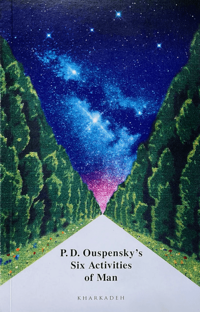 P.D. Ouspensky’s Six Activities of Man
