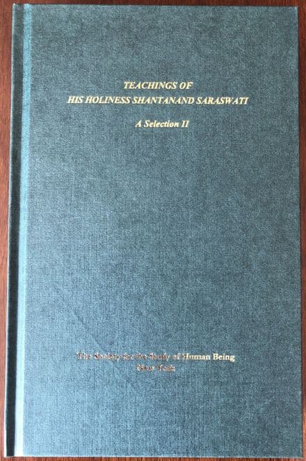 Teachings of His Holiness Shantanand Saraswati II