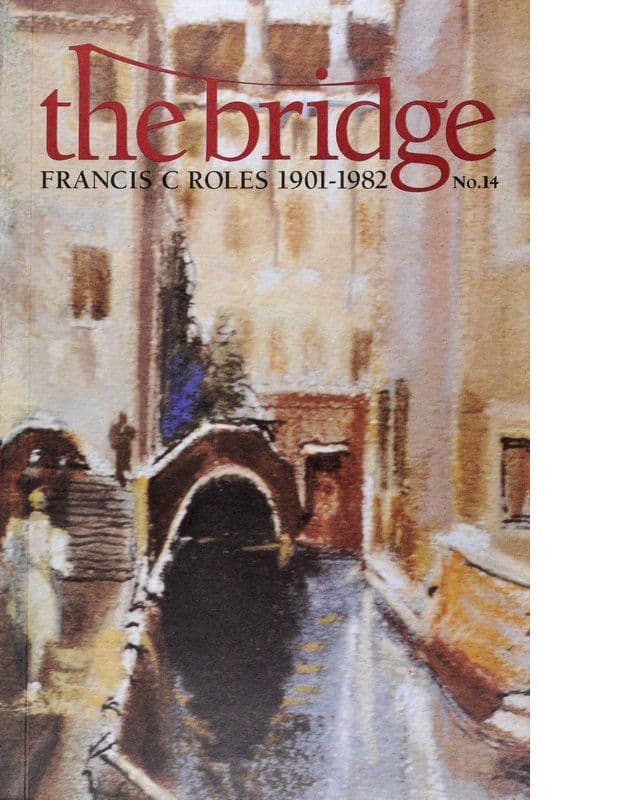 The Bridge 14 - Dr F.C. Roles
