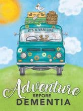 Adventure Before Dementia Metal Wall Sign (4 sizes)