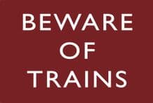 Beware Trains Metal Wall Sign (4 sizes)