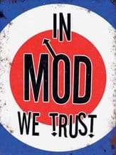 In MOD we Trust Metal Wall Sign (4 sizes)