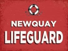 Newquay Lifeguard - Metal Wall Sign (4 sizes)