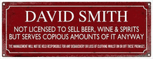 Personalised Not Licensed To Sell Metal Wall Sign