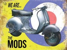 Vespa 'We are the MODs' Metal Wall Sign (4 sizes)