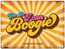 Yes Sir I can Boogie Metal Wall Sign (4 sizes)