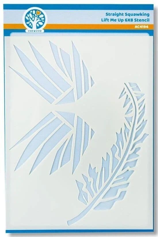 Oakwood Straight Squawking - Lift Me Up - 6x8 Stencil