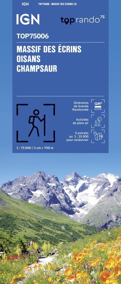 IGN Top 75 - 006 Oisans Champsaur - Massif Ecrins 1:75,000