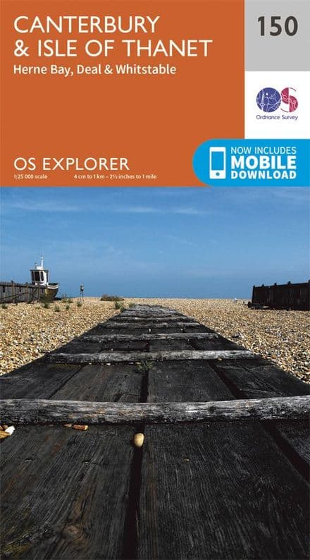 OS Explorer 150 - Canterbury & Isle of Thanet, Herne Bay, Deal & Whitstable