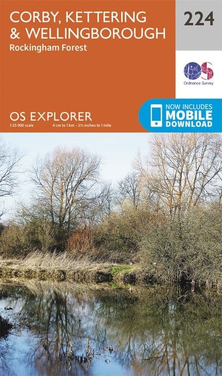 OS Explorer 224 - Corby, Kettering, Wellingborough & Rockingham Forest