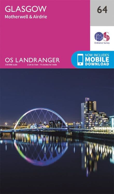 OS Landranger 64 Glasgow and Motherwell and Airdrie