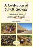 A CELEBRATION OF SUFFOLK GEOLOGY (MINT CONDITION)