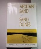 AEOLIAN SAND AND SAND DUNES (Hardback) (Second hand copy in very good condition)