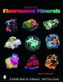COLLECTING FLUORESENT MINERALS (Second hand copy in very good condition)