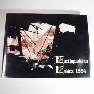 EARTHQUAKE IN ESSEX 1884 (SECOND HAND COPY WITH DUST JACKET)