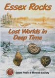 ESSEX ROCKS: LOST WORLDS IN DEEP TIME (NEW COPY)