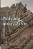 FIELD GUIDE TO THE GEOLOGY OF CRETE (Second hand copy in very good condition)