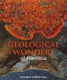 GEOLOGICAL WONDERS OF MAMIBIA (SECOND HAND COPY IN 'AS NEW' CONDITION)